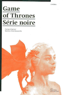 Game of Thrones : série noire